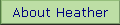 About Heather